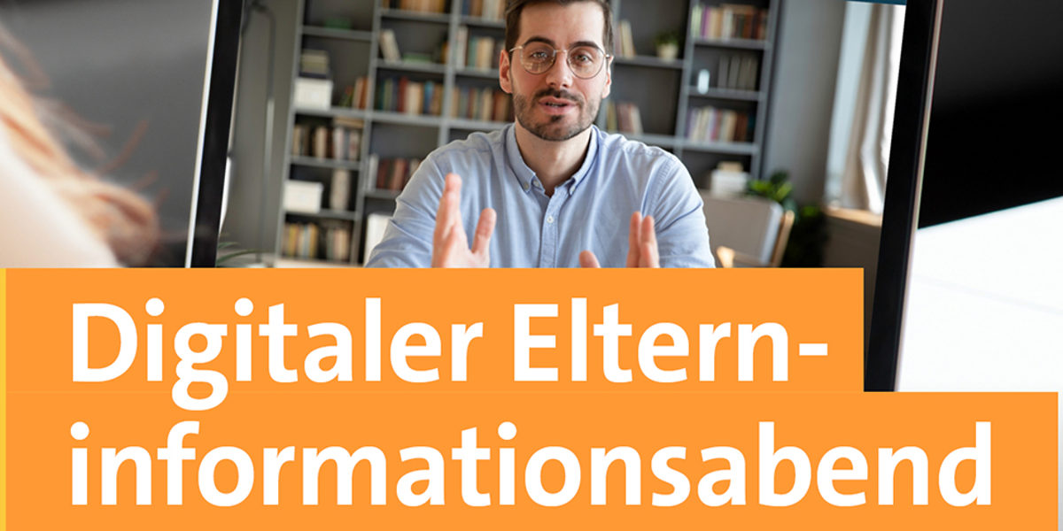 Elternabend, digital, digitaler, Infoabend, informationsabend, online, ausbildung