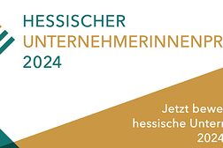 Titelbild zum Aufruf zur Teilnahme am "Hessischen Unternehmerinnenpreis 2024"